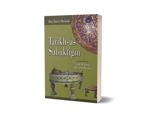 Tarikh-Us Subuktigin By Sir H. M. Elliot; Prof. John Dowson-Books-Maktaba Sultan e Alamgir