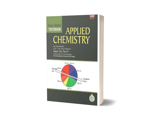 Text Book Applied Chemistry B.Sc. And B.S Part II (Paper D) By sana ullah&#8217;s-Books-Maktaba Sultan e Alamgir
