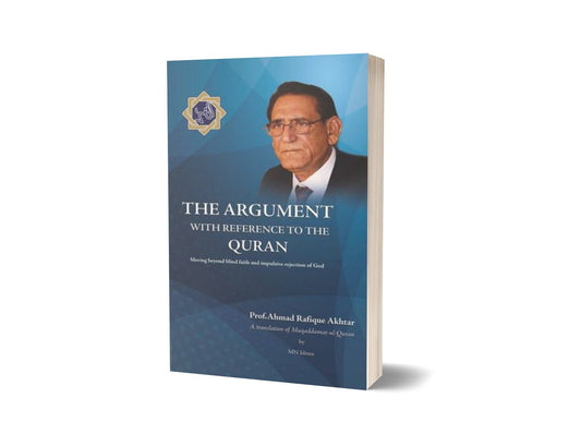 The Argument With Reference To The Quran By Prof. Ahmad Rafique Akhtar-Books-Maktaba Sultan e Alamgir