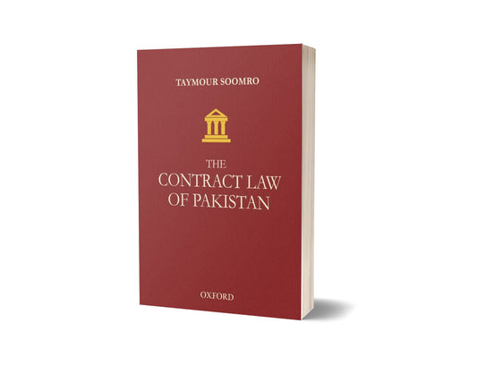 The Contract Law of Pakistan By Taymour Soomro-Books-Maktaba Sultan e Alamgir