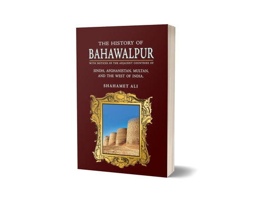 The History Of Bahawalpur By Shahamet Ali-Books-Maktaba Sultan e Alamgir