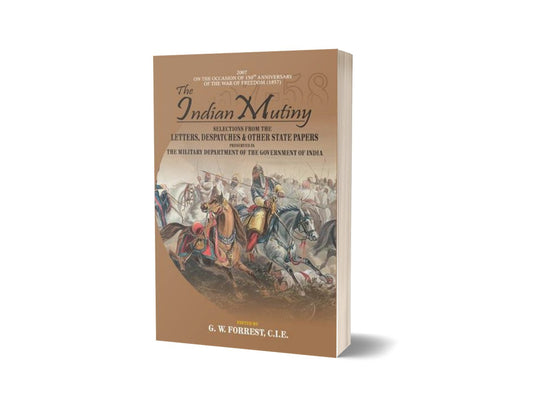 The Indian Mutiny Selection From 4 Vols By G. W. Forrest-Books-Maktaba Sultan e Alamgir