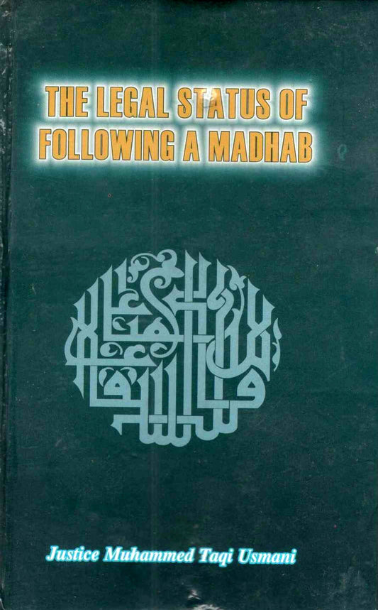 The Legal Status Of Following A Madhab-Books-Maktaba Sultan e Alamgir