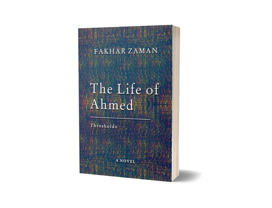The Life Of Ahmed By Fakhar Zaman-Books-Maktaba Sultan e Alamgir