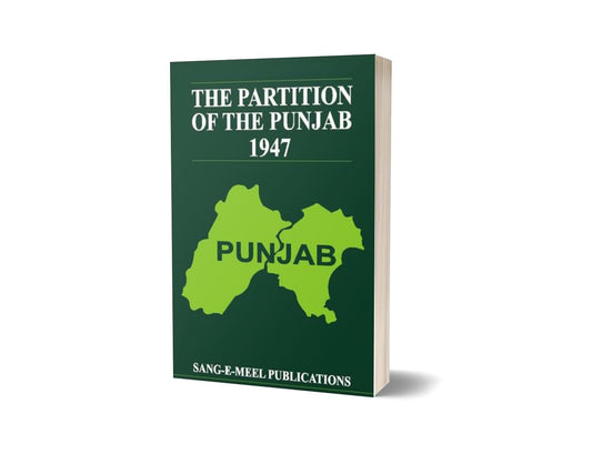 The Partition of the Punjab 1947 (4 Volume Set) By Sad-Books-Maktaba Sultan e Alamgir