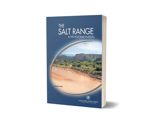 The Salt Range &amp; The Potohar Plateau By Salman Rashid-Books-Maktaba Sultan e Alamgir