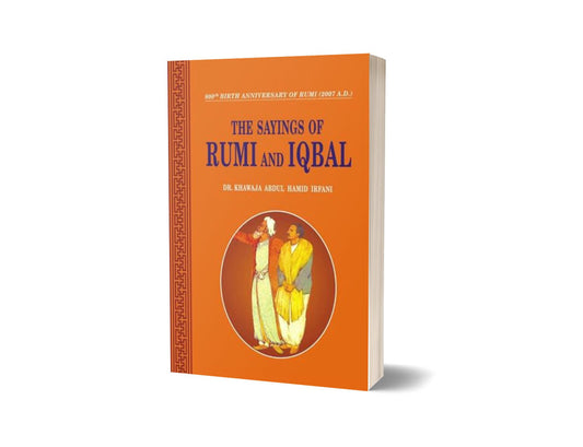 The Sayings Of Rumi And Iqbal By Dr. Khawaja Abdul Hamid Irfani-Books-Maktaba Sultan e Alamgir
