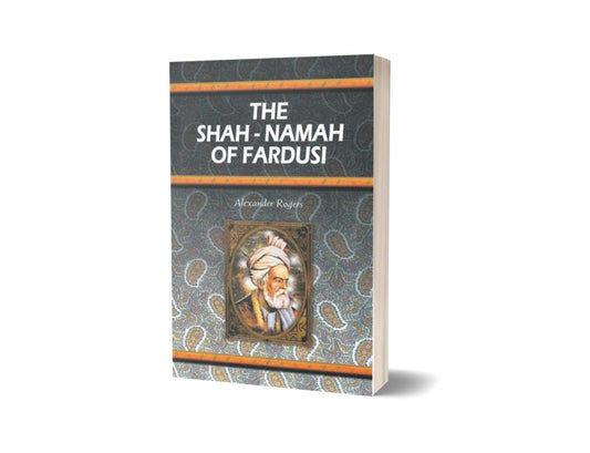 The Shah-Namah Of Fardusi By Alexander Rogers-Books-Maktaba Sultan e Alamgir