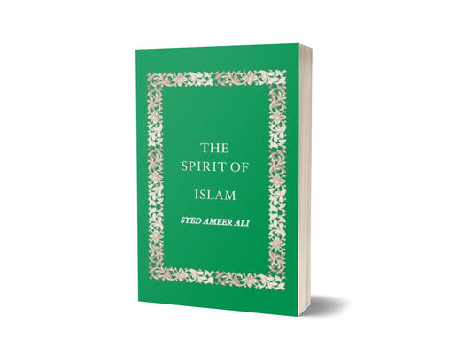 The Spirit Of Islam By Ammer Ali-Books-Maktaba Sultan e Alamgir