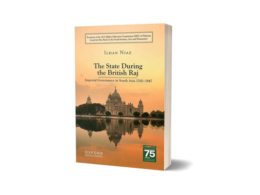 The State During the British Raj By ilhan Niaz-Books-Maktaba Sultan e Alamgir