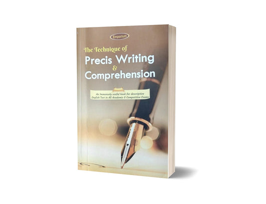 The Technique of Precis Writing &#038; Comprehension By Attique Malik-Books-Maktaba Sultan e Alamgir
