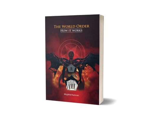 The World Order: How It Works By Mujahid Kamran-Books-Maktaba Sultan e Alamgir