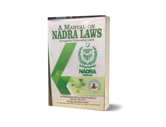 The manual of Nadra law By M irfan ul haq ch-Books-Maktaba Sultan e Alamgir