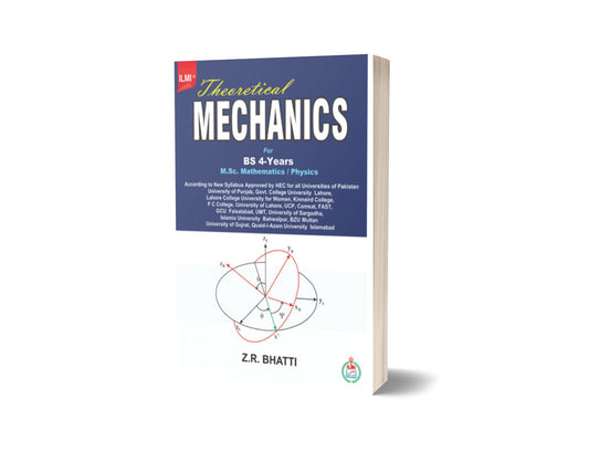 Theoretical Mechanics For BS 4 Years, M.Sc Mathematics Physics By Ilmi Kitab Khana-Books-Maktaba Sultan e Alamgir