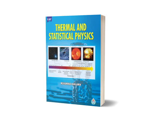 Thermal And Statistical Physics By ilmi kitab khana-Books-Maktaba Sultan e Alamgir