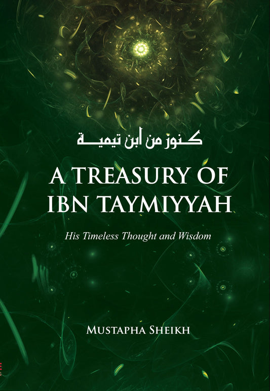 A Treasury of Ibn Taymiyyah-Books-Maktaba Sultan e Alamgir