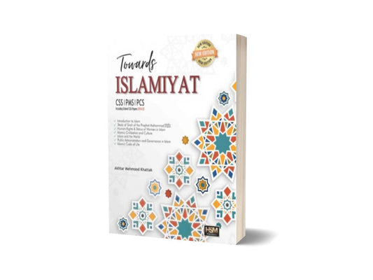 Towards Islamiyat For CSS,PMS, PCS (Including Solved CSS Papers 2016-23) By HSM Publishers -Books-Maktaba Sultan e Alamgir