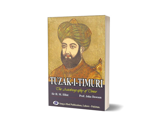 Tuzak-I-Timuri : The Autobiography Of Timur By Sir H. M. Elliot; Prof. John Dowson-Books-Maktaba Sultan e Alamgir