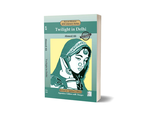 Twilight In Delhi By Ahmad Ali – Kitab Mahal Pvt Ltd-Books-Maktaba Sultan e Alamgir