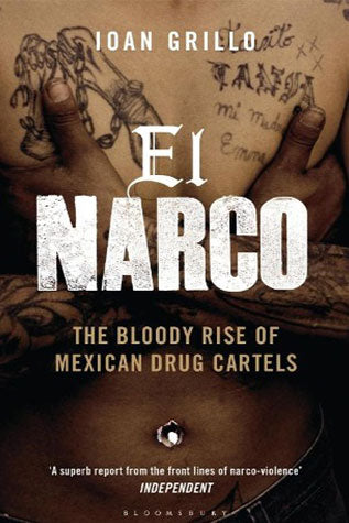 El Narco: Ioan Grillo-Books-Maktaba Sultan e Alamgir
