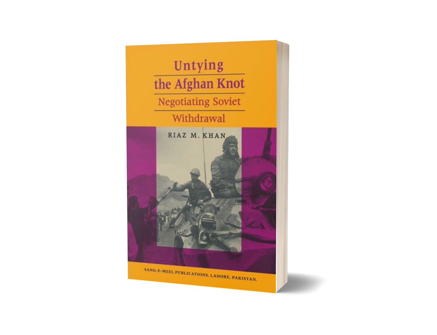 Untying The Afghan Knot By Riaz M. Khan-Books-Maktaba Sultan e Alamgir