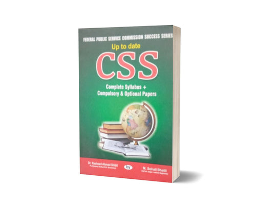 Up To Date CSS Complete Syllabus+ Compulsory &amp; Optional Papers By Muhammad Sohail Bhatti-Books-Maktaba Sultan e Alamgir