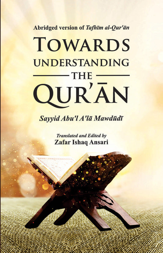 Towards Understanding the Qur’an-Books-Maktaba Sultan e Alamgir
