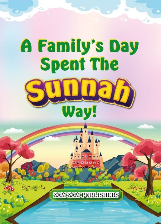 A Family&#8217;s Day Spend In The Sunnah Way-Books-Maktaba Sultan e Alamgir