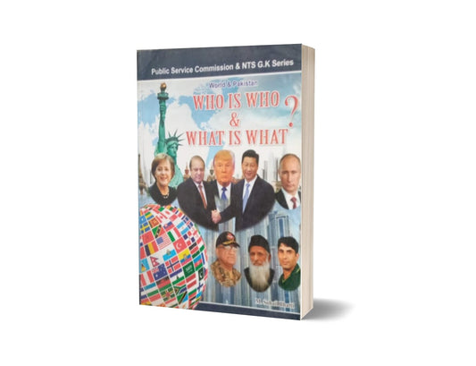 World &amp; Pakistan Who Is Who &amp; What Is What For NTS By Muhammad Sohail Bhatti-Books-Maktaba Sultan e Alamgir