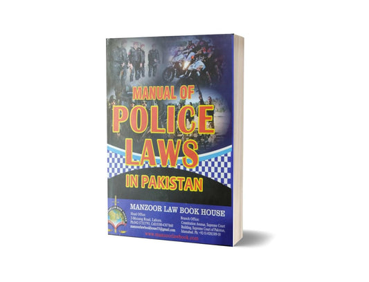 POLICE LAWS IN PAKISTAN For Law Book By N.A. Ghazi – Mansoor Book House-Books-Maktaba Sultan e Alamgir