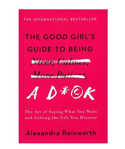 The Good Girl’s Guide to Being A D*ck-Books-Maktaba Sultan e Alamgir