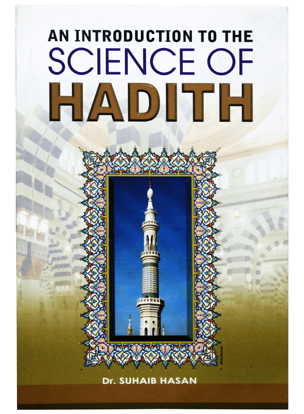AN INTRODUCTION OF SCIENCE OF HADITH-Books-Maktaba Sultan e Alamgir