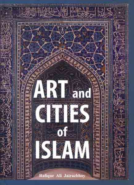 Art and Cities of Islam-Books-Maktaba Sultan e Alamgir