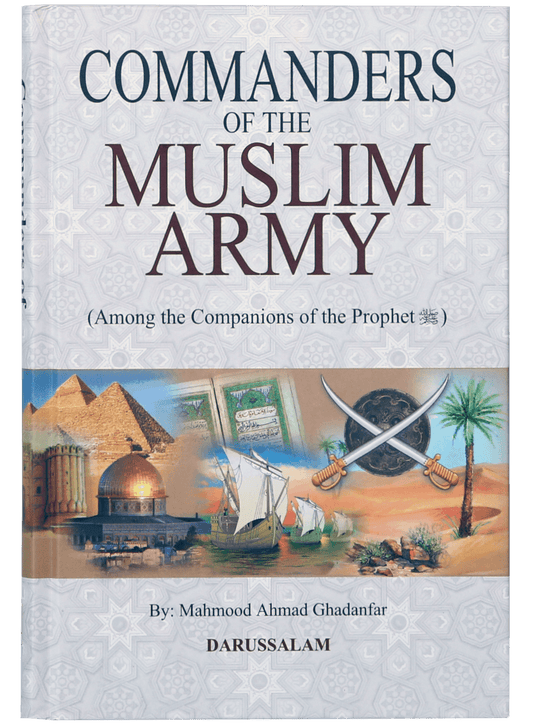 Commanders of the Muslim army - Among the Companions of the Prophet (PBUH)-Books-Maktaba Sultan e Alamgir