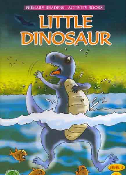 Little Dinosaur (Primary Readers -Activity Books)-Books-Maktaba Sultan e Alamgir