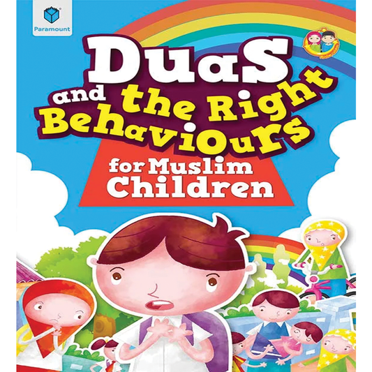 PARAMOUNT DUAS & THE RIGHT BEHAVIOURS FOR MUSLIM CHILDREN-Books-Maktaba Sultan e Alamgir