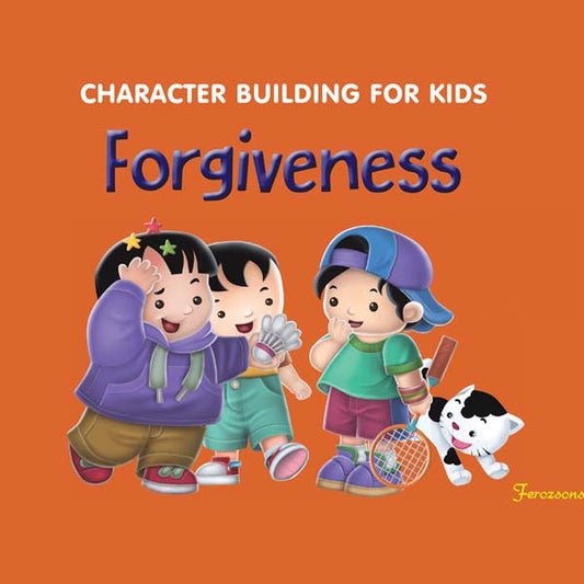 Character Building For Kids Forgiveness-Books-Maktaba Sultan e Alamgir