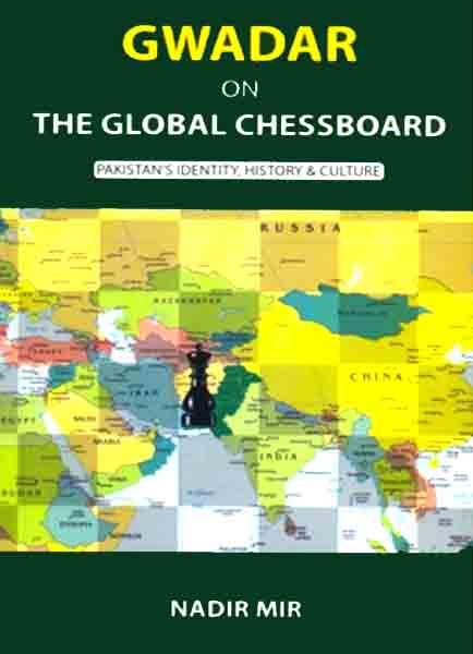 GWADAR ON THE GLOBAL CHESSBOARD-Books-Maktaba Sultan e Alamgir
