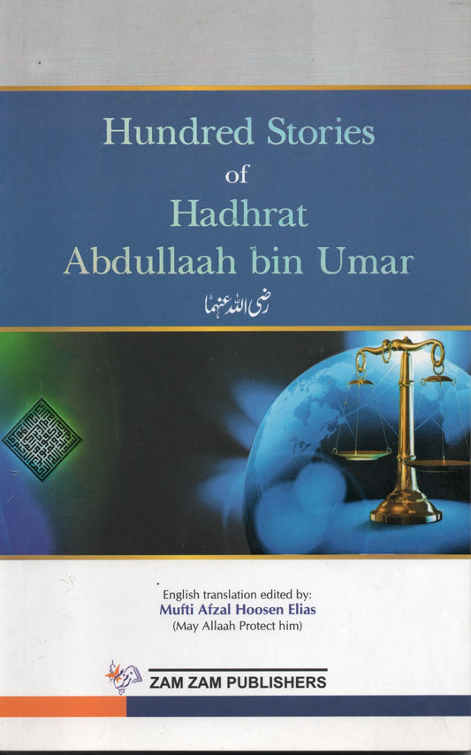 100 Stories Of Hadhrat Abdullaah Bin Umar-Books-Maktaba Sultan e Alamgir