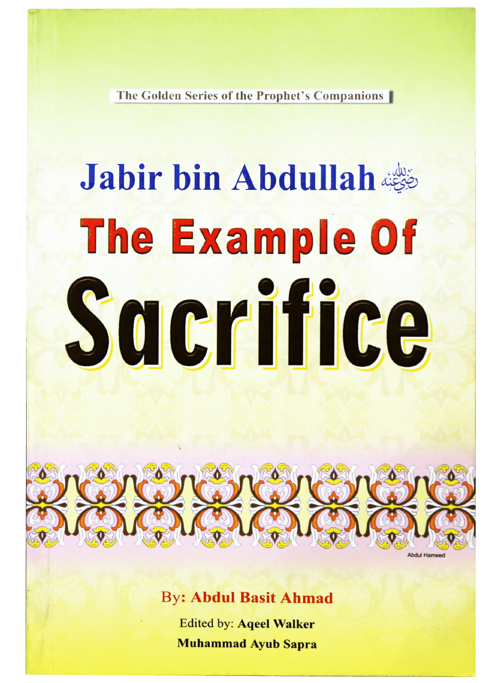 JABIR BIN ABDULLAH- THE EXAMPLE OF SACRIFICE-Books-Maktaba Sultan e Alamgir