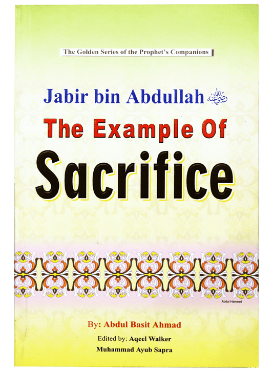 JABIR BIN ABDULLAH- THE EXAMPLE OF SACRIFICE-Books-Maktaba Sultan e Alamgir
