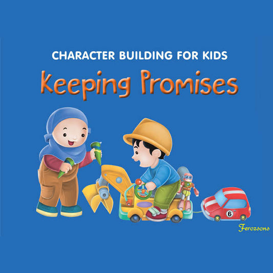 Character Building For Kids Keeping Promises-Books-Maktaba Sultan e Alamgir