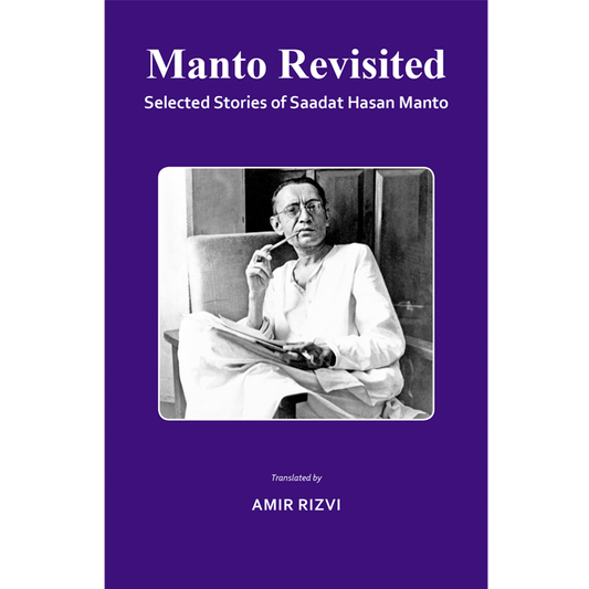Manto Revisited . Selected stories of Saadat Hasan Manto-Books-Maktaba Sultan e Alamgir