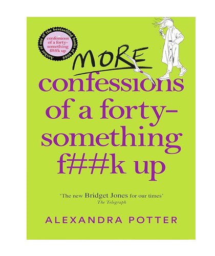 More Confessions of a Forty-Something F k Up-Books-Maktaba Sultan e Alamgir