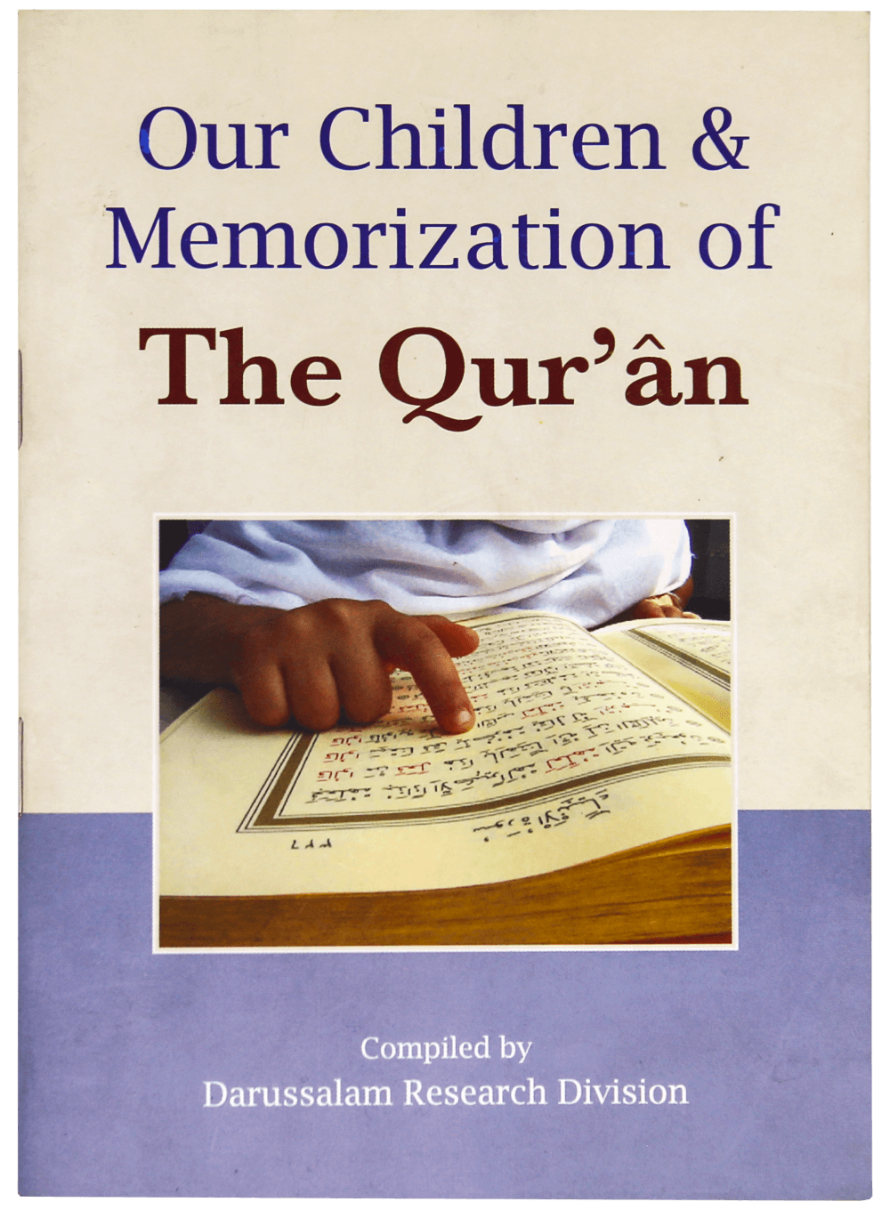 OUR CHILDREN & MEMORIZATION OF THE QURAN-Books-Maktaba Sultan e Alamgir