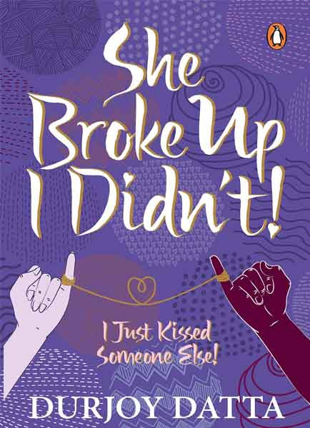She Broke Up, I Didn't! I Just Kissed Someone Else!-Books-Maktaba Sultan e Alamgir
