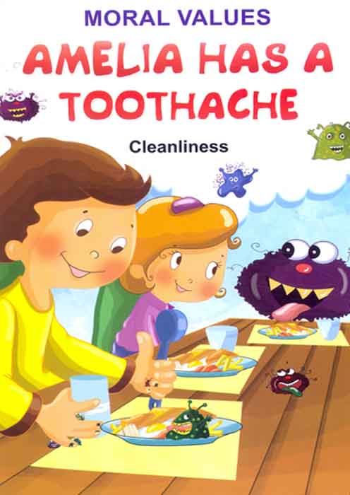 Moral values Amelia Has A Toothache 8 (Cleanliness)-Books-Maktaba Sultan e Alamgir
