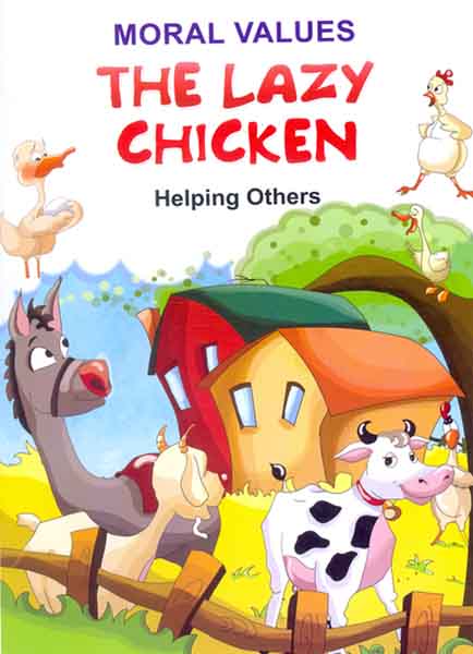 Moral values The Lazy Chicken 4 ( Helping Others)-Books-Maktaba Sultan e Alamgir