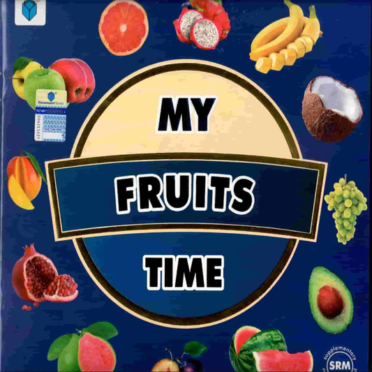 MY TIME SERIES: MY FRUITS TIME-Books-Maktaba Sultan e Alamgir
