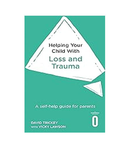 Helping Your Child with Loss and Trauma-Books-Maktaba Sultan e Alamgir